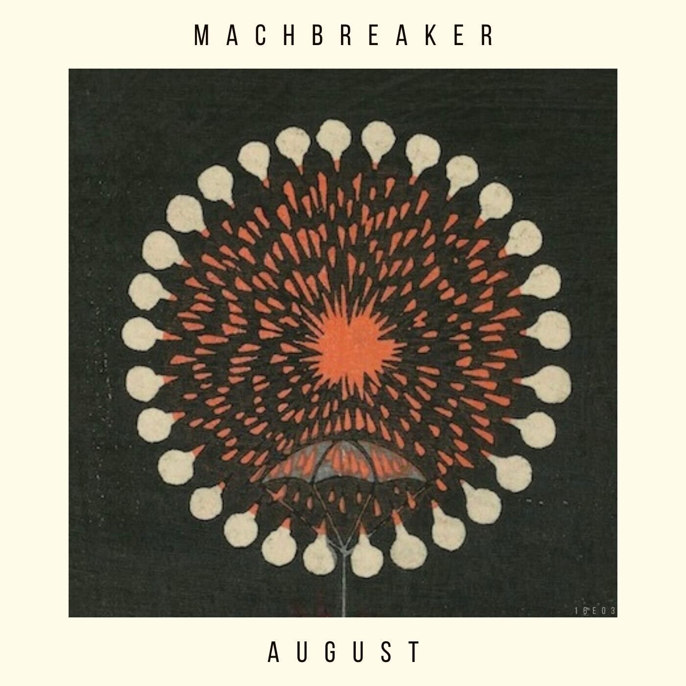 MACHBREAKER AUGUST